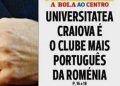 Universitatea Craiova, material dedicat pe trei pagini in A Bola: 