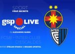 foto: GSP | FCSB - Inter Club d'Escaldes » Campioana incepe o nou? aventur? european?! Analiz?m la GSP Live Special