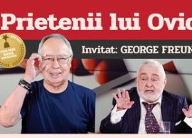 George Freundlich este invitatul emisiunii „Prietenii lui Ovidiu” + Florin Piersic, mesaj special